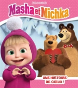 Masha et Michka. Une histoire de coeur ! - Animaccord