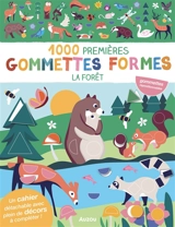 La forêt : 1.000 premières gommettes formes - Nadia Taylor