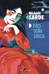 Vous dona Gracia : l'aïeule de la tribu perdue - Michèle Sarde