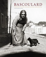 Bascoulard : dessinateur virtuose, clochard magnifique, femme inventée - Patrick Martinat