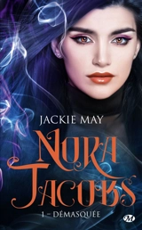 Nora Jacobs. Vol. 1. Démasquée - Jackie May