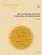 Courrier hebdomadaire, n° 2541-2542. Grèves et conflictualité sociale en 2021 : 2, luttes sociales, entre salariat et précariat - Iannis Gracos