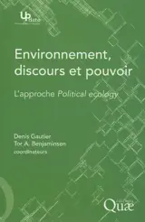 Environnement, discours et pouvoir : l'approche political ecology