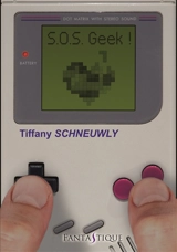 SOS geek ! - Tiffany Schneuwly