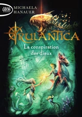 Rulantica. Vol. 2. La conspiration des dieux - Michaela Hanauer