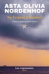 Scandinavian Star. Vol. 1. De l'argent à flamber - Asta Olivia Nordenhof
