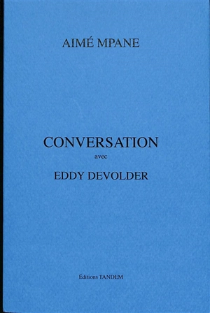 Conversation avec Eddy Devolder - Aimé Mpane