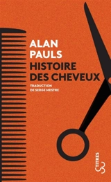 Histoire des cheveux - Alan Pauls