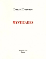 Mysticades - Daniel Dezeuze