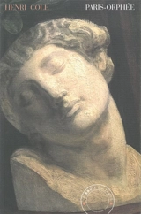 Paris-Orphée : carnet d'un poète américain à Paris - Henri Cole