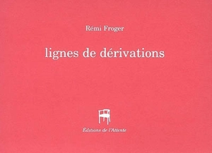 Lignes de dérivations - Rémi Froger