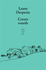 Coeurs sourds - Laura Desprein