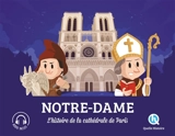 Notre-Dame : l'histoire de la cathédrale de Paris - Marine Breuil-Salles