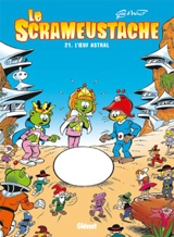 Le Scrameustache. Vol. 21. L'oeuf astral - Gos