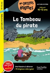 Le tombeau du pirate : CM2 et 6e, 10-12 ans : une histoire à dévorer + 19 énigmes à décrypter - Thomas Brezina