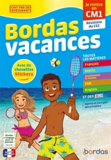 Bordas vacances : je rentre en CM1 : révisions du CE2 - Francine Martineau