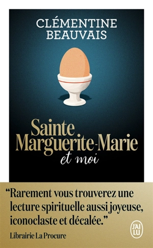 Sainte Marguerite-Marie et moi : récit - Clémentine Beauvais