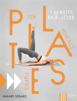 Pilates : simple, fun, efficace - Bakary Sissako