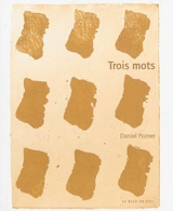 Trois mots - Daniel Pozner