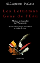 Les Letuamas, gens de l'eau : mythes et légendes de l'Amazonie - Milagros Palma