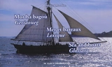 Mor ha bagoù : geriaoueg. Mer et bateaux : lexique. Sea and boats : glossary - Marcel Maudire