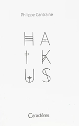 Haïkus - Philippe Cantraine