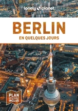 Berlin en quelques jours - Andrea Schulte-Peevers