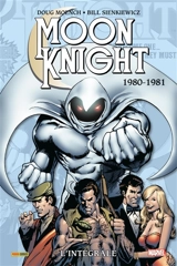 Moon Knight : l'intégrale. 1980-1981 - Doug Moench