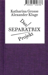 Alexander Kluge/Katharina Grosse Das SEPARATRIX Project - Alexander Kluge