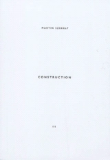 Martin Szekely. Vol. 3. Construction - Martin Szekely