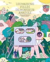 Les maisons folles de monsieur Anatole - Emmanuelle Mardesson