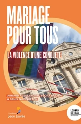 Mariage pour tous : la violence d'une conquête - Arnaud Alessandrin