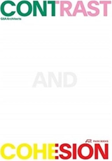 G8A Architects Contrast and Cohesion - Jonas Voegeli