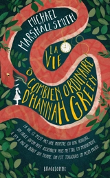 La vie ô combien ordinaire d'Hannah Green - Michael Marshall
