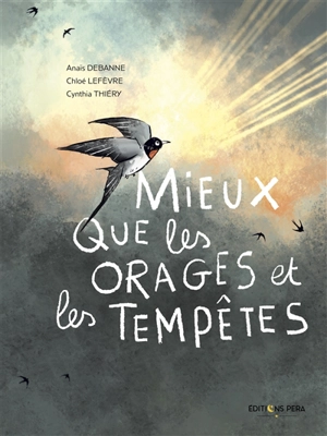 Mieux que les orages et les tempêtes - Anaïs Debanne