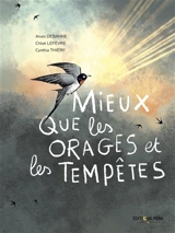Mieux que les orages et les tempêtes - Anaïs Debanne