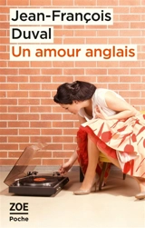 Un amour anglais - Jean-François Duval