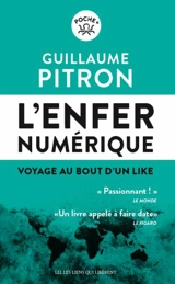 L'enfer numérique : voyage au bout d'un like - Guillaume Pitron