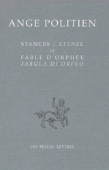 Stances. Stanze. Fable d'Orphée. Fabula di Orfeo - Ange Politien