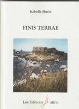 Finis terrae - Isabelle Mutin