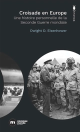 Croisade en Europe : une histoire personnelle de la Seconde Guerre mondiale - Dwight D. Eisenhower