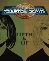Yggdrasil sentai. Vol. 4. Lifth & Lif - Romain Huet