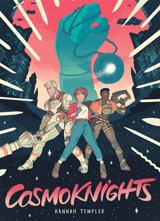 Cosmoknights. Vol. 1 - Hannah Templer