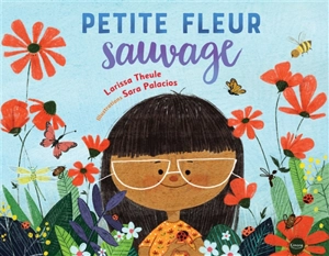 Petite fleur sauvage - Larissa Theule