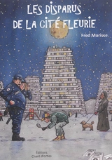 Les disparus de la Cité fleurie - Fred Morisse