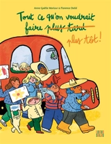 Tout ce qu'on voudrait faire plus tôt ! - Anne-Gaëlle Morizur