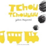 Tchou tchouuuu - Guillaume Bracquemond
