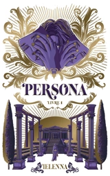 Persona. Vol. 1. La capitale de lumière - Ielenna