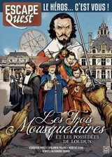 Escape quest. Les trois mousquetaires et les possédées de Loudun - Sébastien Rost