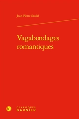 Vagabondages romantiques - Jean-Pierre Saïdah